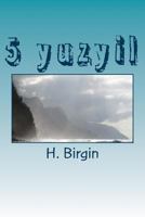 5 Yuzyil: MS.1.2.3.4.5. Yuzyillar 198561393X Book Cover