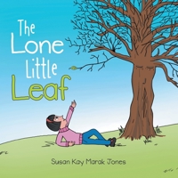 The Lone Little Leaf 1665743328 Book Cover