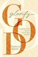 Glorify God B0F22MR16P Book Cover
