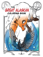 The Great Alaskan Coloring Book 1578337879 Book Cover