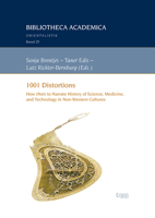 1001 Distortions: How (Not) to Narrate History of Science, Medicine, and Technology in Non-Western Cultures 3956501691 Book Cover