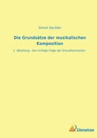 Die Grunds�tze der musikalischen Komposition: 1. Abteilung 396506679X Book Cover