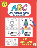 ABC coloring book for boys and girls: Coloring book ideal for toddlers, kinder and pre-schoolers. 3 in 1, color, learn and fun! B0CNL6KPGF Book Cover