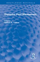 Disruptive Pupil Management 1032266066 Book Cover