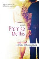 Promise Me This 0615834906 Book Cover