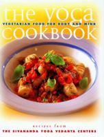 The Yoga Cookbook: Vegetarian Food for Body and Mind 0684856417 Book Cover