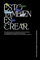 Esto también es crear (Spanish Edition) B0G4WZPLCL Book Cover