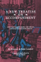 A New Treatise on Accompaniment: With the Harpsichord, the Organ, and with Other Instruments (Studies in Phenomenology and Existential Philosophy) 0253345618 Book Cover
