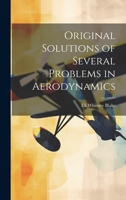 Original Solutions of Several Problems in Aerodynamics 1022038206 Book Cover