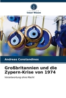 Großbritannien und die Zypern-Krise von 1974 6202858192 Book Cover