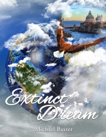Extinct Dream 1959434640 Book Cover