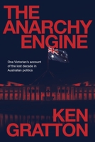 The Anarchy Engine 1922993964 Book Cover