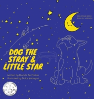 Dog the Stray and Little Star (Coloring Book) 1735049514 Book Cover