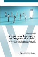 Kategorische Imperative der Angewandten Ethik (German Edition) 3639629728 Book Cover