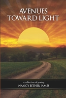 Avenues Toward Light 0936014261 Book Cover