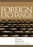 Foreign Exchange: an introduction to the core concept 0470821450 Book Cover