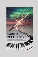 Tarmo Peltokoski: Nordic Lightning – Der kometenhafte Aufstieg eines Meisters des 21. Jahrhunderts (German Edition) B0GFXS8TC1 Book Cover
