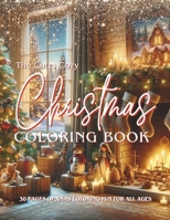 The Cute, Cozy Christmas Coloring Book: 30 Pages Of Xmas Coloring Fun For All Ages B0CNY3GBN8 Book Cover