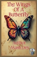 The Wings Of A Butterfly B0DVDKK3CD Book Cover