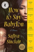 How to Say Babylon: A Memoir 1982132337 Book Cover