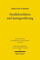 Parallelverfahren Und Justizgewahrung: Zur Verfahrenskoordination Nach Europaischem Und Deutschem Zivilprozessrecht Am Beispiel Taktischer 'Torpedokla 3161507770 Book Cover