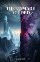 The Unmade Accord (The Silence Protocol) B0GWF2B55R Book Cover