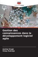 Gestion des connaissances dans le développement logiciel agile 6204098357 Book Cover