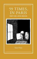 59 Times, In Paris: Part One: Upon Waking 1493731653 Book Cover