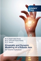 Kinematic and Dynamic Modeling of a Robotic Arm 3639718569 Book Cover
