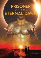 Prisoner Of The Eternal Dawn 1105175022 Book Cover