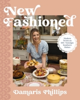 New Fashioned: Modern Twists on 100+ Southern Dishes (A Cookbook) 140025910X Book Cover
