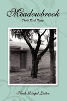 Meadowbrook: Their First Home 1449019560 Book Cover