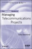 The Comsoc Guide to Managing Telecommunications Projects 0470284757 Book Cover