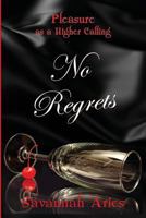 No Regrets 0997484349 Book Cover