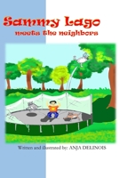 Sammy Lago meets the neighbors B0C7FBWFSM Book Cover