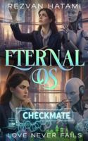 Eternal OS: Love Never Fails 1764363140 Book Cover