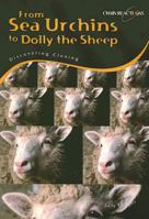 From Sea Urchins to Dolly the Sheep: Discovering Cloning (Chain Reactions) 140348838X Book Cover