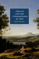 Shelley and the Apprehension of Life 1107628628 Book Cover