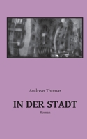 In der Stadt (German Edition) 3819246347 Book Cover