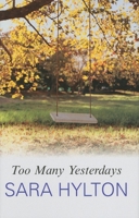 Too Many Yesterdays 0727867938 Book Cover