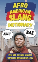 Afro American Slang Dictionary: Decoding the Drip, the Shade, and the Slaps B0FNFH1FZN Book Cover
