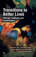 Transitions to Better Lives: Offender Readiness and Rehabilitation 1843927195 Book Cover