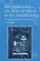 Ramopakhyana - The Story of Rama in the Mahabharata: A Sanskrit Independent-Study Reader 0700713913 Book Cover