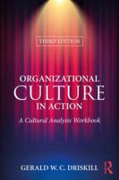 Organizational Culture in Action: A Cultural Analysis Workbook 1138384569 Book Cover