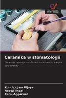 Ceramika w stomatologii: Ceramika dentystyczna: Gdzie funkcjonalnosc spotyka sie z estetyka (Polish Edition) 3330840803 Book Cover