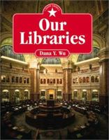 Our Libraries (I Know America) 0761318569 Book Cover