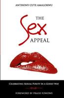 The Sex Appeal: Celebrating Sexual Purity in a Godly Way 9789028814 Book Cover
