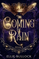 The Coming of Rain (The Angels and Fae of Tenebrea Saga) B0F6KP1YHY Book Cover