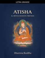 Atisha: El Místico Budista Tibetano (Spanish Edition) B0DFKCLGHN Book Cover