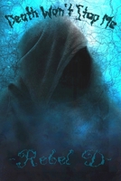 The Angel Of Light- Book One: Death Won't Stop Me 0359992056 Book Cover